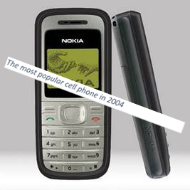The 
most popular cell phone in 2004